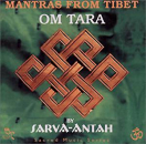 Sarva Antah : Mantras from Tibet : Trilogy (3xCD)