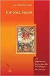 Lama Thubten Yeshe : Inneres Feuer