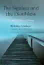 BHIKKHU ANĀLAYO : THE SIGNLESS AND THE DEATHLESS On the Realization of Nirvana
