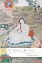 KARL BRUNNHÖLZL : MILAREPA’S KUNGFU Mahāmudrā in His Songs of Realization