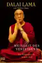 Dalai Lama - Die Weisheit des Verzeihens