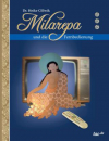 Dr. Heike Cillwik : Milarepa und die Fernbedienung
