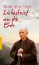 Thich Naht Hanh : Liebesbrief an die Erde