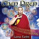 Lama Tashi : Chen Dren CD