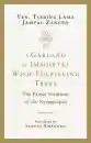 Tsering Lama Jampal Zangpo : A Garland of Immortal Wish-fulfilling Trees