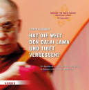 Stefan Schröder  : Hat die Welt den Dalai Lama und Tibet vergessen?
