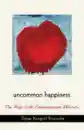 Dzigar Kongtrul Rinpoche : Uncommon Happiness