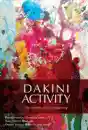 Padmasambhava : Dakini Activity: The Dynamic Play of Awakening