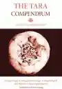 Chokgyur Lingpa :The Tara Compendium: Feminine Principles Discovered