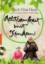 Thich Nhat Hanh - Achtsamkeit mit Kindern - Originalausgabe mit CD