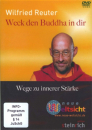 Reuter, Wilfried :   Weck den Buddha in dir, DVD