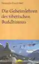 David-Neel, Alexandra : Die Geheimlehren des tibetischen Buddhismus