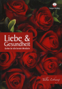 Tulku Lobsang : Liebe und Gesundheit