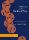 Dzongsar Khyentse Rinpoche : Einführung in den Mittleren Weg (Madhyamakavatara)