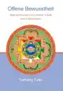 Tarthang Tulku : Offene Bewusstheit