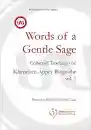 Words of a Gentle Sage: Collected teachings of Khenchen Appey Rinpoche Volume 1