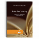 Dilgo Khyentse Rinpoche - Reine Erscheinung (TB)