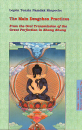 Lopön Tenzin Namdak Rinpoche : The Main Dzogchen Practices
