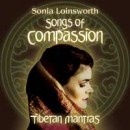 Loinsworth, Sonia Songs of Compassion - Tibetan Mantras° (CD)