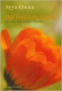 Khema, Ayya  :  Der Pfad zum Herzen