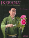 Kikuto Sakagawa : Ikebana Zen in der Kunst des Blumenweges