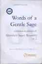 Words of a Gentle Sage : Collected Teachings of Khenchen Appey Rinpoche Vol 2