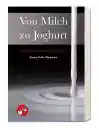 Ringu Tulku Rinpoche : Von Milch zu Joghurt