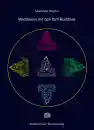 Marianne Wachs : Meditieren mit den fünf Buddhas