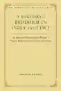 Dan Martin : A History of Buddhism in India and Tibet