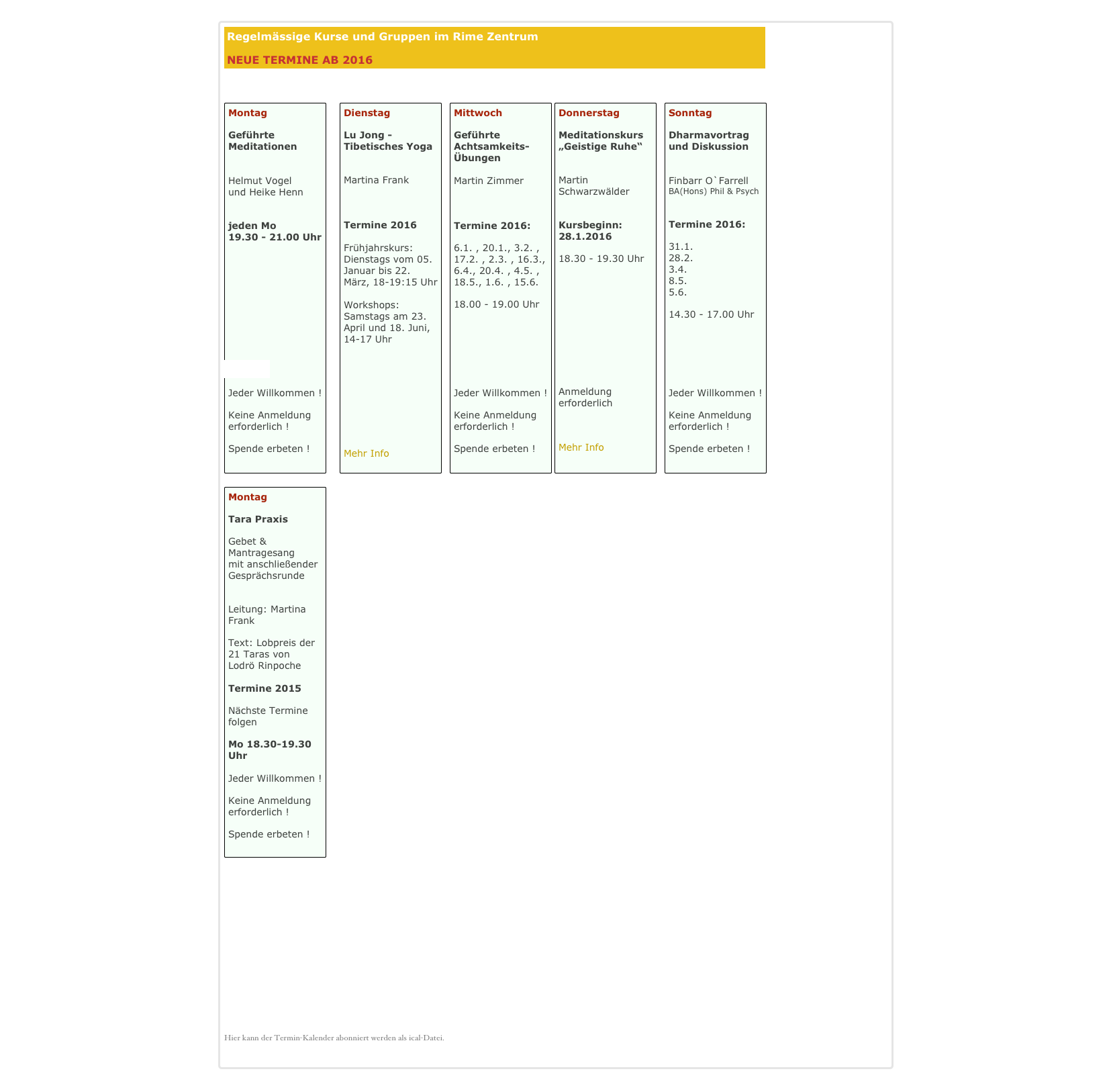 ￼

￼     ￼   ￼ ￼   ￼
￼







Hier kann der Termin-Kalender abonniert werden als ical-Datei. Hier klicken
